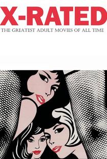 X-Rated: The Greatest Adult Movies of All Time